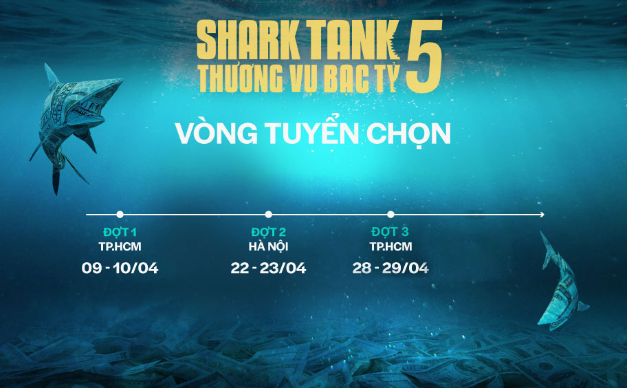 lich-trinh-vong-tuyen-chon-shark-tank-viet-nam-mua-5